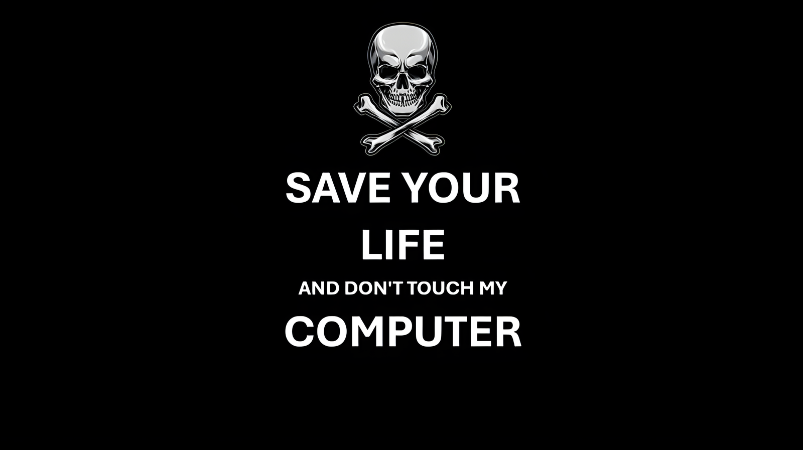 Skull Warning Save Your Life Desktop Wallpaper